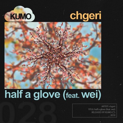 Half a Glove (feat. WEI)/chgeri