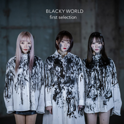 BLACKY WORLD/first selection