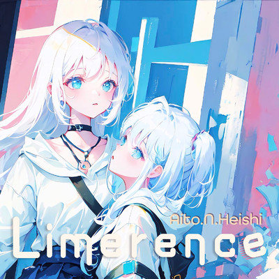 Limerence/ヘイシNアイト