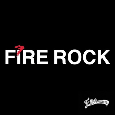 FIRE ROCK/E.P.O