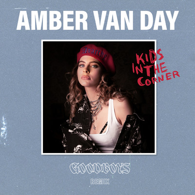 シングル/Kids In The Corner (Goodboys Remix)/Amber Van Day