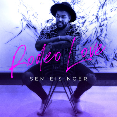 Rodeo Love/Sem Eisinger