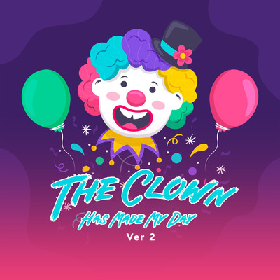 シングル/The Clown Has Made My Day (Ver 2)/LalaTv