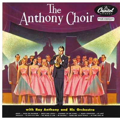 The Moon Is Low (featuring Ray Anthony And His Orchestra)/The Anthony Choir