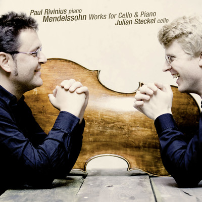 アルバム/Mendelssohn: Works for Cello and Piano/ユリアン・ステッケル／Paul Rivinius