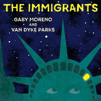 シングル/The Immigrants/Gaby Moreno & Van Dyke Parks