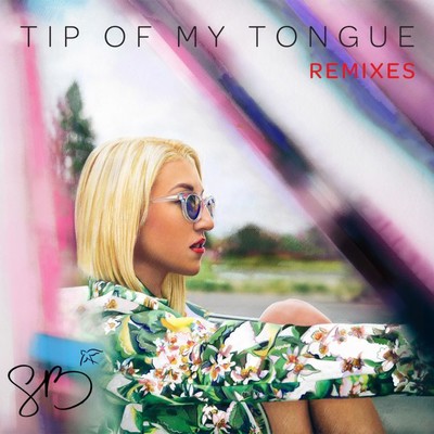 Tip of My Tongue (Remixes)/Sam Bruno