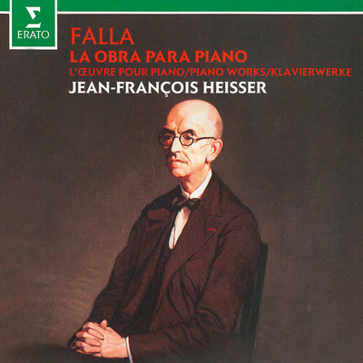 アルバム/Falla: Piano Works/Jean-Francois Heisser