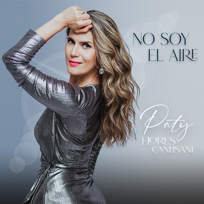 No Soy el Aire/Paty Flores Cantisani