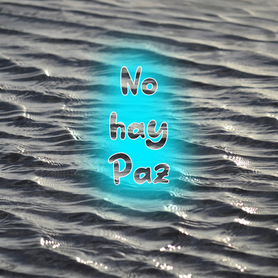 シングル/No hay paz/Normo Bloco