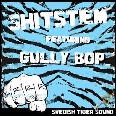 シングル/Shitstem (feat. Gully Bop)/Swedish Tiger Sound