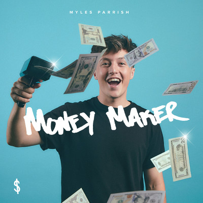 シングル/Money Maker/Myles Parrish