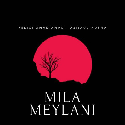Asmaul Husna/Mila Meylani