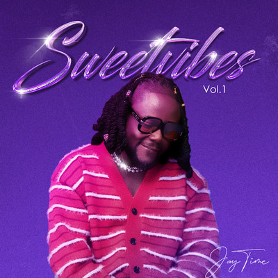 Sweet Vibes, Vol. 1/Jaytime