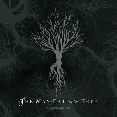 Plaguewielder/The Man-Eating Tree