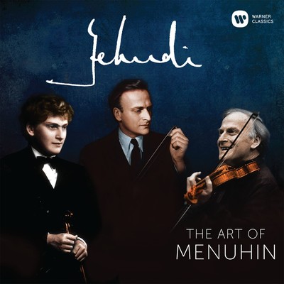 アルバム/Yehudi！ - The Art of Menuhin/Yehudi Menuhin