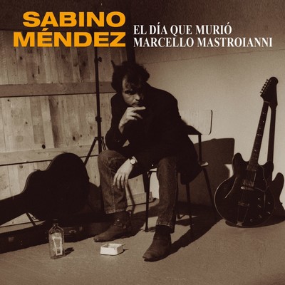 El dia que murio Marcello Mastroianni/Sabino Mendez
