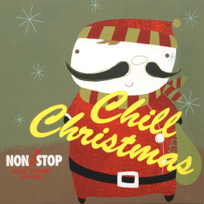 Chill Christmas: Mellow Fireside Grooves/John Hancock