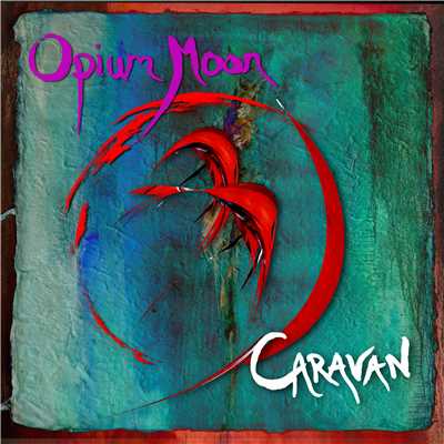 シングル/Caravan/Opium Moon