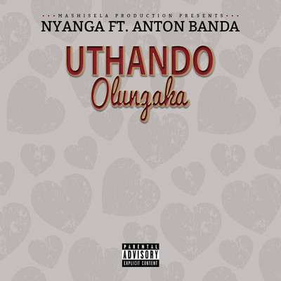 Uthando Olungaka (feat. Anton Banda)/Nyanga
