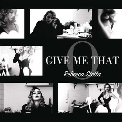 シングル/Give Me That O/Rebecca Stella