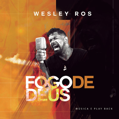 Fogo de Deus (Fuego de Dios)/Wesley Ros