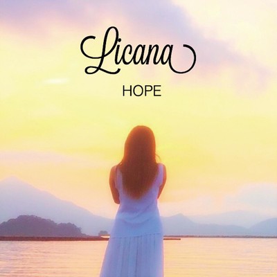 シングル/HOPE/Licana