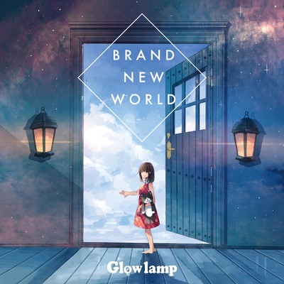 BRAND NEW WORLD/Glowlamp