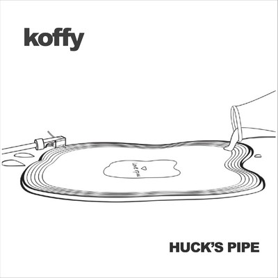 シングル/koffy (2023)/HUCK'S PIPE
