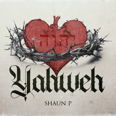 YAHWEH/Shaun P