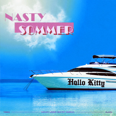Nasty Sommer ／ Hallo Kitty (Explicit)/KEWAN LIGGER BEATET NORMAL／Tessa