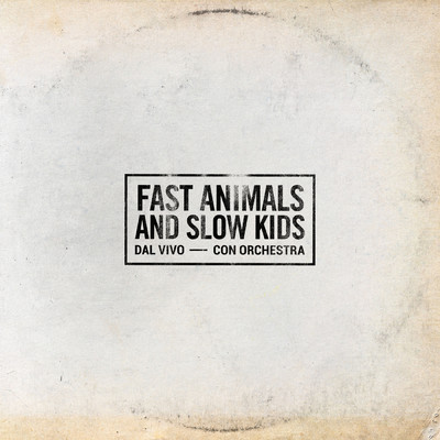 Novecento (Live 2023)/Fast Animals and Slow Kids