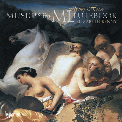 Flying Horse: Renaissance Music from the ML Lutebook/Elizabeth Kenny