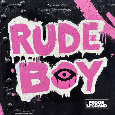シングル/Rude Boy/フェッド・ル・グランド