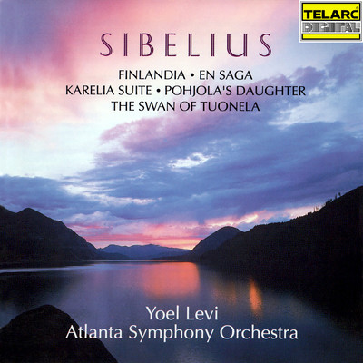 Sibelius: Pohjola's Daughter, Op. 49/アトランタ交響楽団／ヨエルレヴィ