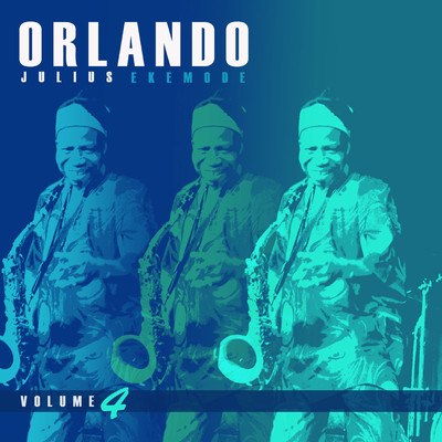 アルバム/Afro Hi Life Classics Volume 4/Orlando Julius Ekemode