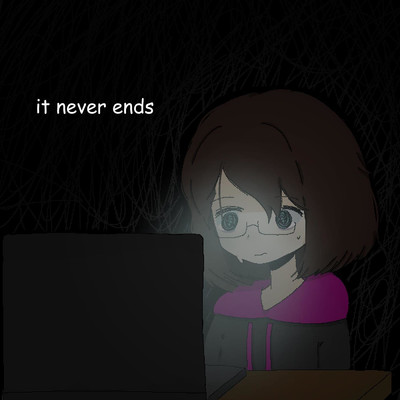 It Never Ends/Xaxutsu