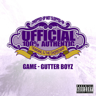 Gutter Boyz (OG Ron C Chopped Up Not Slopped Up Version)/Game