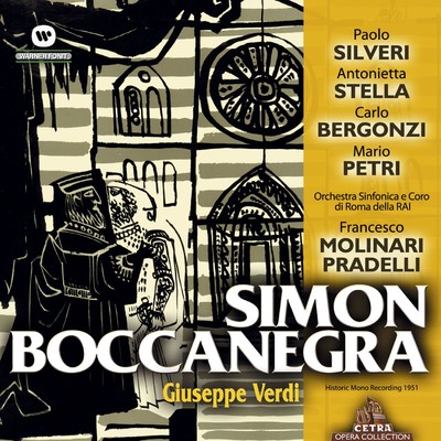 Simon Boccanegra : Act 3 ”Piango, perche mi parla” [Doge, Fiesco, Maria, Gabriele]/Francesco Molinari Pradelli