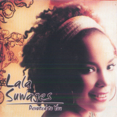 Devoted To You/Lala Suwages