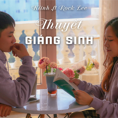 Thuyet Giang Sinh (feat. Rock Lee)/Klinh