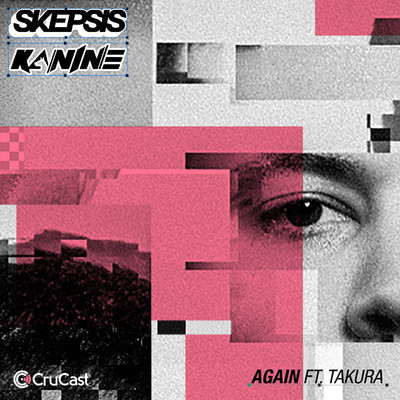 シングル/Again (feat. Takura)/Skepsis & Kanine