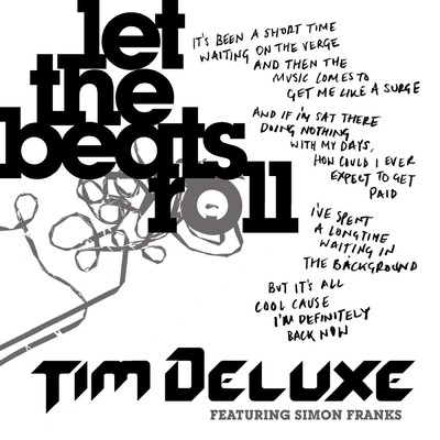 Let the Beats Roll (feat. Simon Franks) [Rennie Pilgrem Dub]/Tim Deluxe
