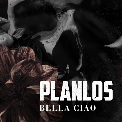 シングル/Bella ciao/Planlos