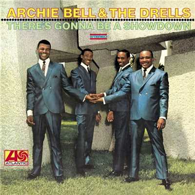 アルバム/There's Gonna Be A Showdown/Archie Bell & The Drells