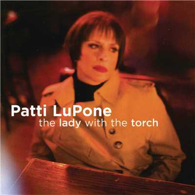 アルバム/The Lady With The Torch/Patti LuPone