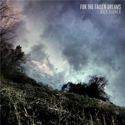 アルバム/Back Burner/For The Fallen Dreams