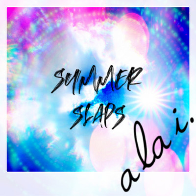 アルバム/Summer Slaps/a la i.