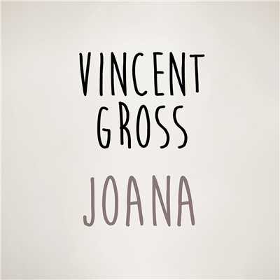 シングル/Joana/Vincent Gross