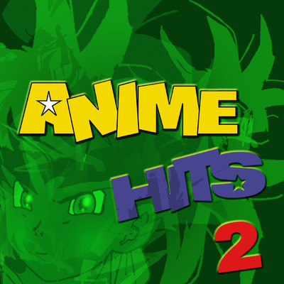 アルバム/Anime Hits 2/Anime Allstars